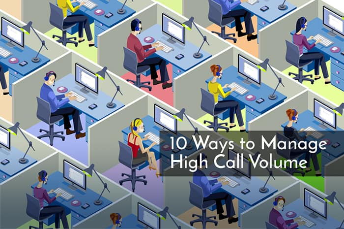 10 ways manage high call volume