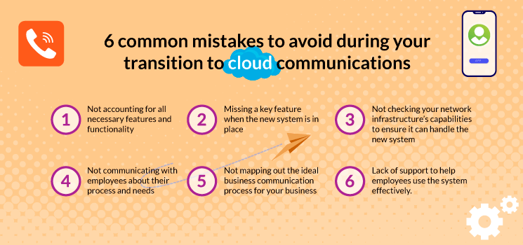 Top mistakes to avoid when transitioning to cloud communications.